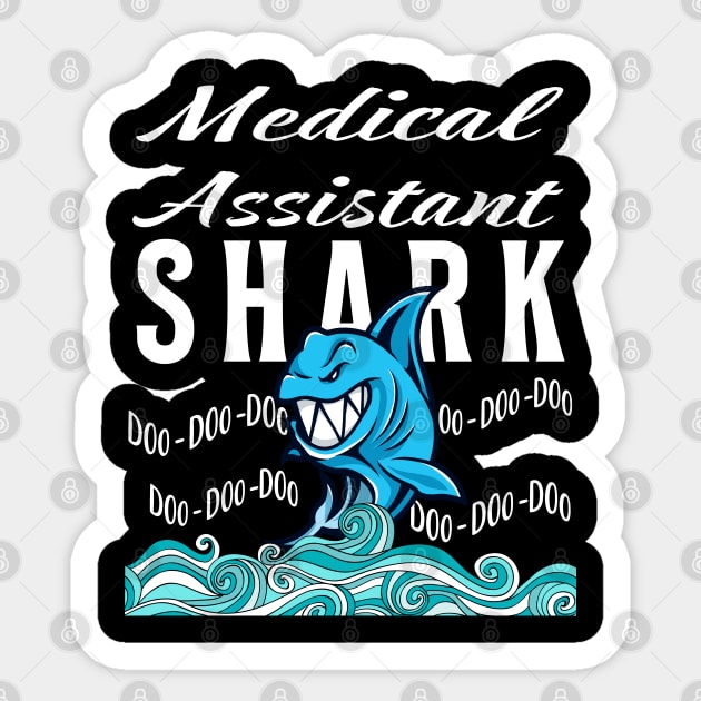 Medical Assistant Gifts - Shark Sticker by StudioElla